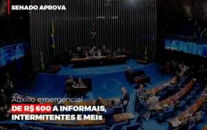 Senado Aprova Auxilio Emergencial De 600 Contabilidade No Itaim Paulista Sp | Abcon Contabilidade Notícias E Artigos Contábeis Em Goiânia | Oritec Contabilidade - Contabilidade em Goiânia - GO | Oritec Contabilidade