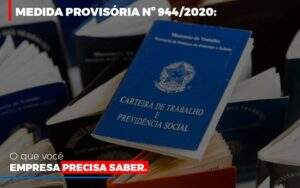 Medida Provisoria O Que Voce Empresa Precisa Saber Notícias E Artigos Contábeis Em Goiânia | Oritec Contabilidade - Contabilidade em Goiânia - GO | Oritec Contabilidade