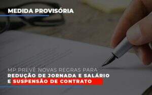 Mp Preve Novas Regras Para Reducao De Jornada E Salario E Suspensao De Contrato Notícias E Artigos Contábeis Em Goiânia | Oritec Contabilidade - Contabilidade em Goiânia - GO | Oritec Contabilidade