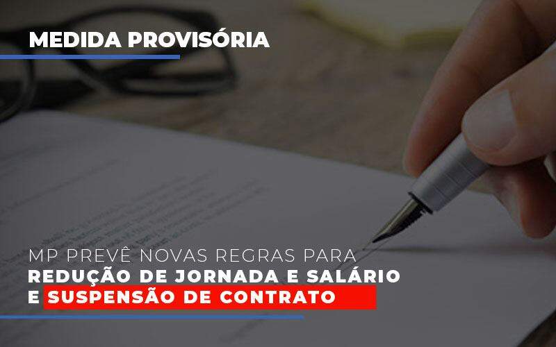 Mp Preve Novas Regras Para Reducao De Jornada E Salario E Suspensao De Contrato Notícias E Artigos Contábeis Em Goiânia | Oritec Contabilidade - Contabilidade em Goiânia - GO | Oritec Contabilidade