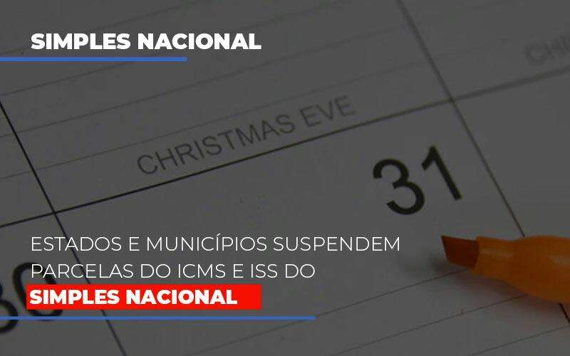 Suspensao De Parcelas Do Icms E Iss Do Simples Nacional Notícias E Artigos Contábeis Em Goiânia | Oritec Contabilidade - Contabilidade em Goiânia - GO | Oritec Contabilidade