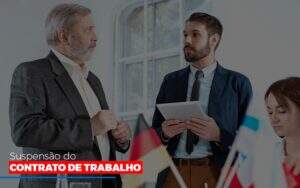 Suspensão Do Contrato De Trabalho Notícias E Artigos Contábeis Em Goiânia | Oritec Contabilidade - Contabilidade em Goiânia - GO | Oritec Contabilidade