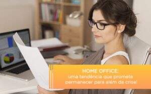 Home Office Uma Tendencia Que Promete Permanecer Para Alem Da Crise - Contabilidade em Goiânia - GO | Oritec Contabilidade