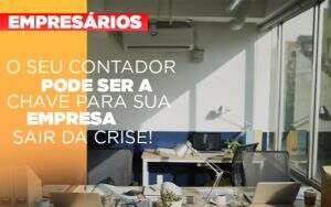 Contador E Peca Chave Na Retomada De Negocios Pos Pandemia - Contabilidade em Goiânia - GO | Oritec Contabilidade