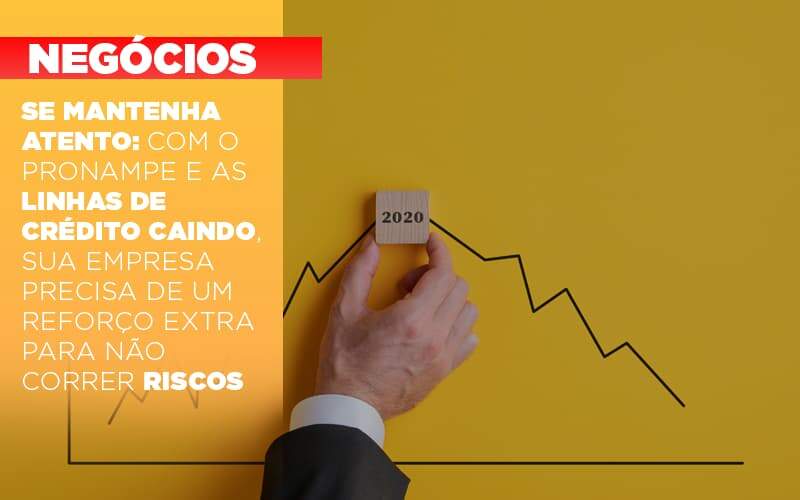 Se Mantenha Atento Com O Pronampe E As Linhas De Credito Caindo Sua Empresa Precisa De Um Reforco Extra Para Nao Correr Riscos - Contabilidade em Goiânia - GO | Oritec Contabilidade