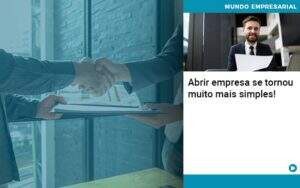 Abrir Empresa Se Tornou Muito Mais Simples - Contabilidade em Goiânia - GO | Oritec Contabilidade