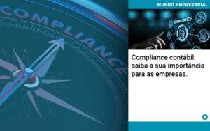 Compliance Contabil Saiba A Sua Importancia Para As Empresas - Contabilidade em Goiânia - GO | Oritec Contabilidade