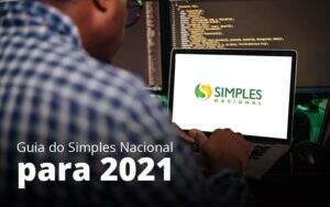 Guia Do Simples Nacional Para 2021 Post 1 - Contabilidade em Goiânia - GO | Oritec Contabilidade