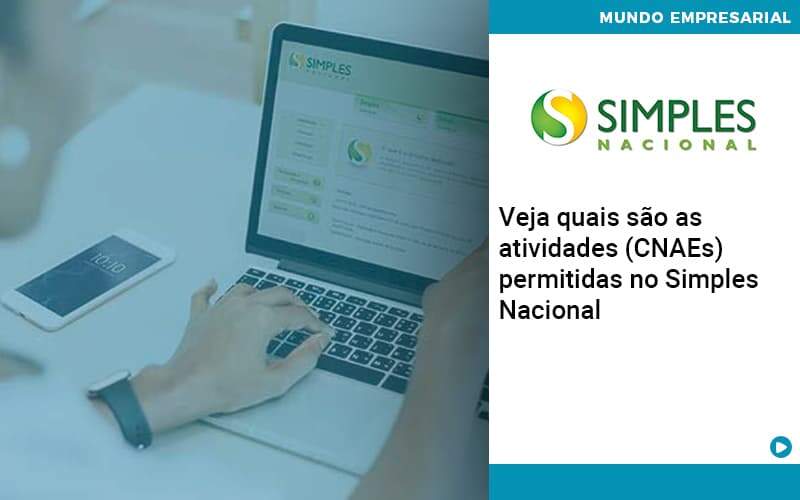 Veja Quais São As Atividades Cnaes Permitidas No Simples Nacional - Contabilidade em Goiânia - GO | Oritec Contabilidade