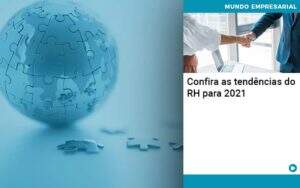 Confira As Tendencias Do Rh Para 2021 - Contabilidade em Goiânia - GO | Oritec Contabilidade